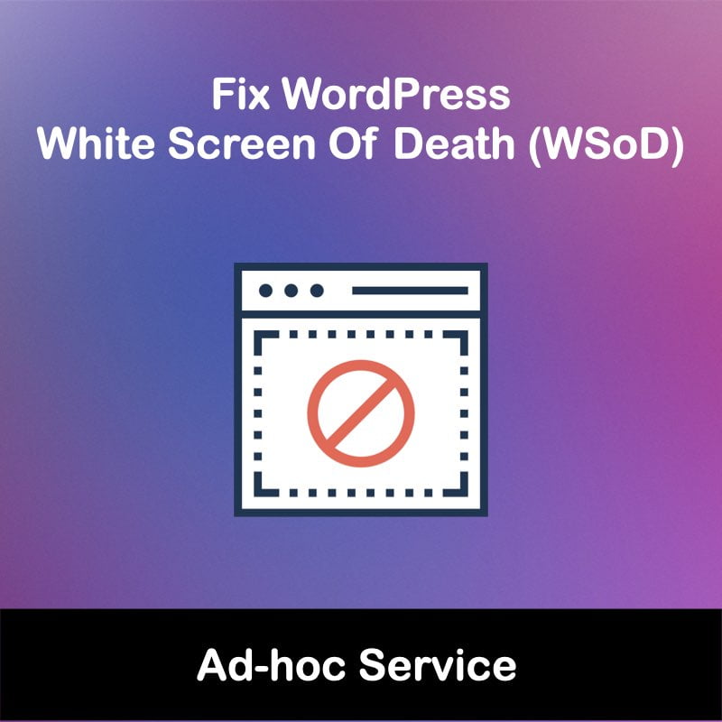 Fix WordPress White Screen Of Death (WSoD)